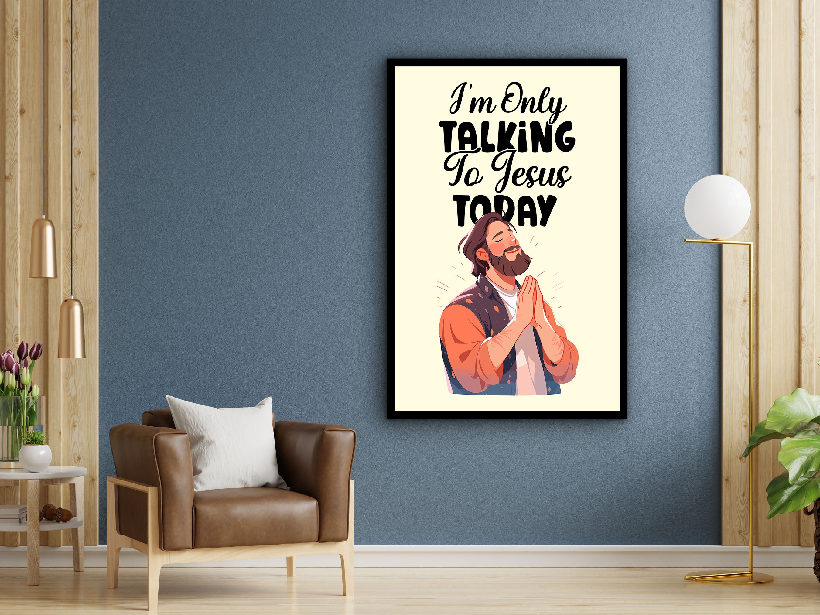 I'm Only Talking to Jesus Today Canvas Wall Art, Positive Wall Decor, Home and Office Decor, Perfect Gift for Her, Printed on Black Frame