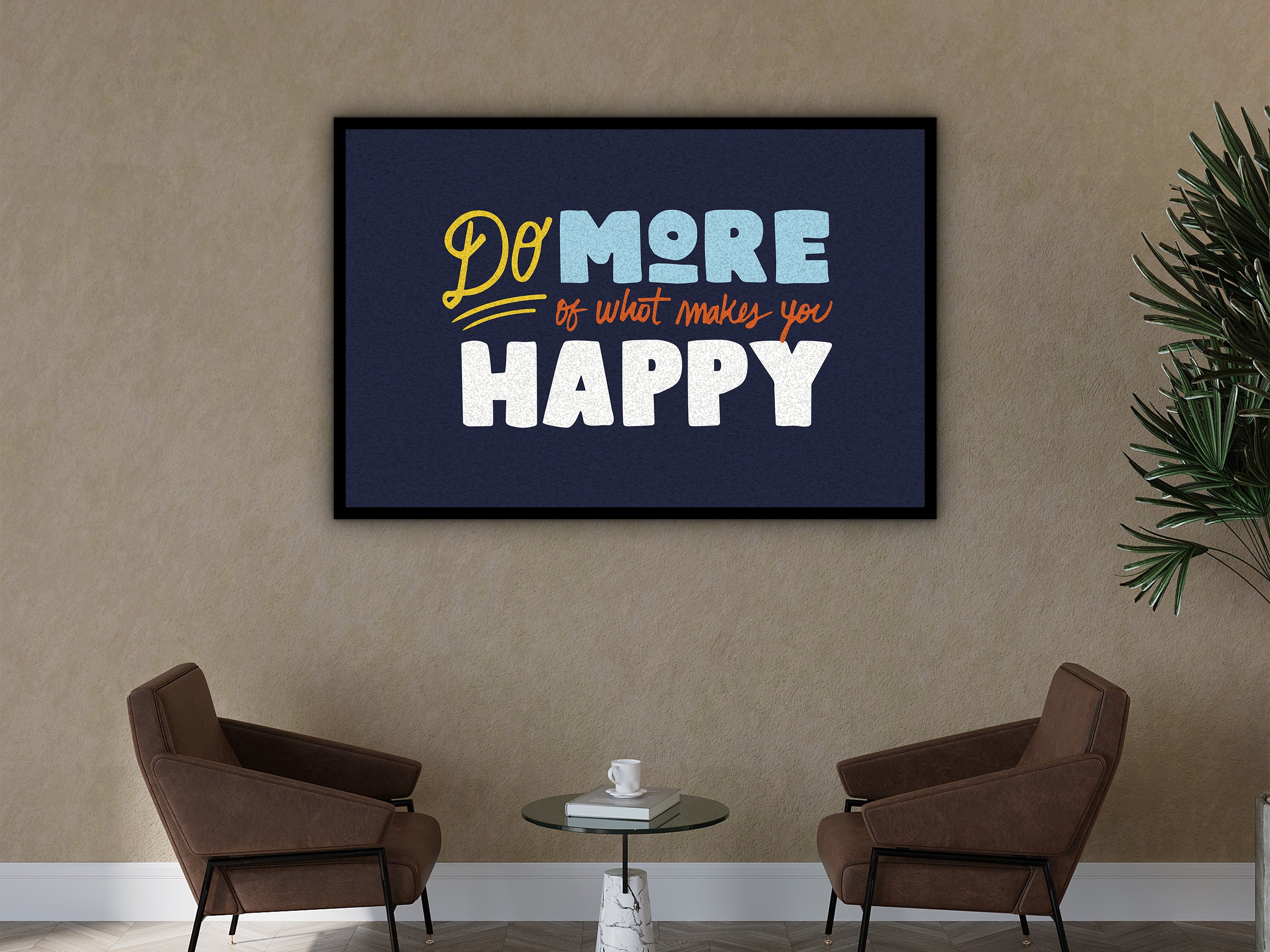 Motivational Wall Art, Do More of What Makes You Happy Canvas, Home & Office Decor, Empowering Quotes Artwork Gift, Printed on Black Frame