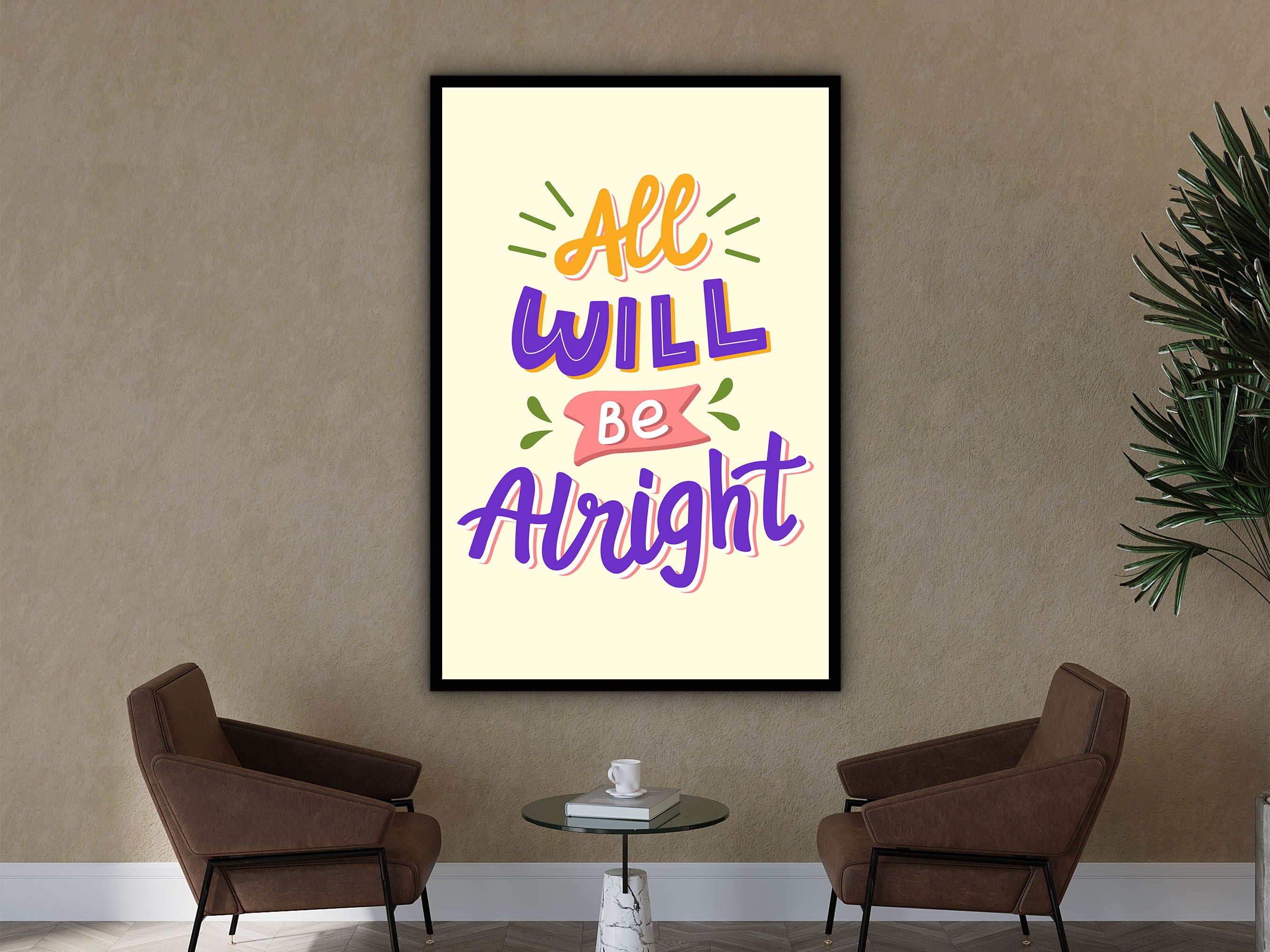 Motivational Wall Art, All Will Be Alright Canvas, Modern Design Home & Office Decor, Ready to Hang, Gift for Her, Printed on Black Frame