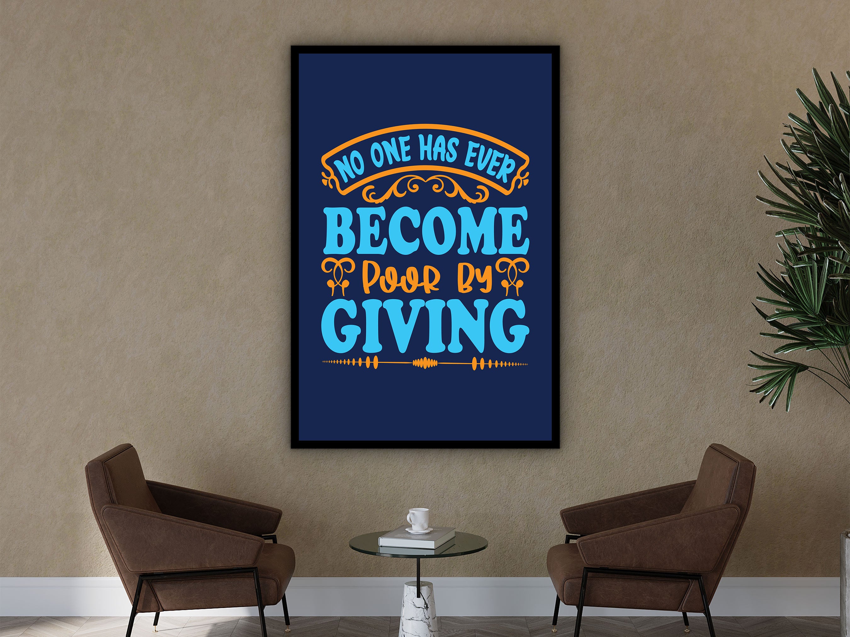 Motivational Wall Art, No One Has Ever Become Poor by Giving Canvas, Home & Office Decor, Quotes Canvas Print Gift, Printed on Black Frame