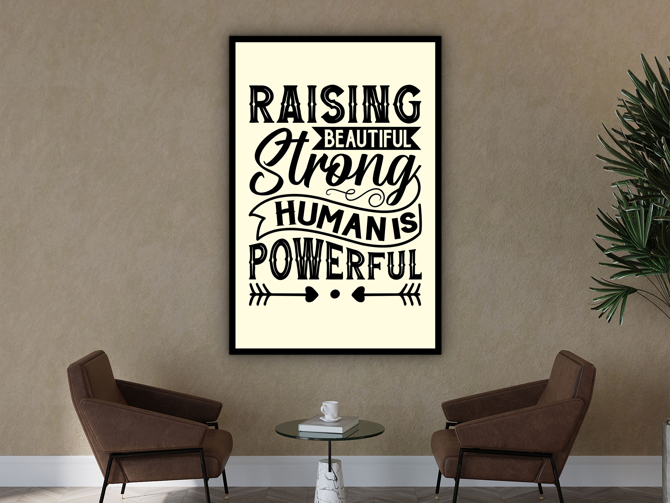 Motivational Wall Art, Raising Beautiful Strong Human is Powerful Canvas,  Ready to Hang, Strong Human Art Print, Printed on Black Frame