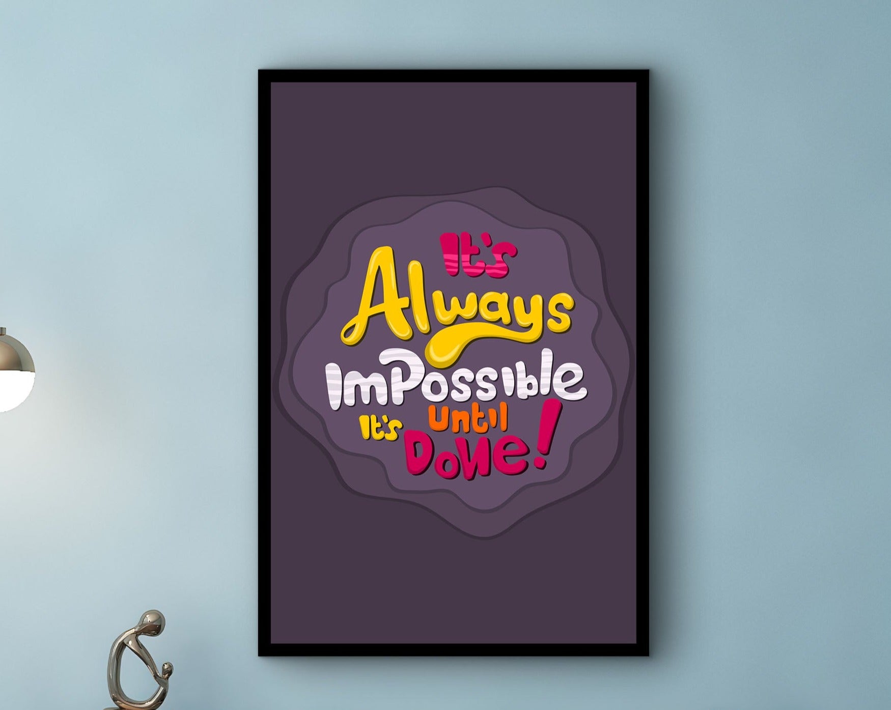 Daily Inspiration Wall Art, It's Always Impossible Until It's Done Canvas, Modern Home & Office Prints, Perfect Gift, Printed on Black Frame