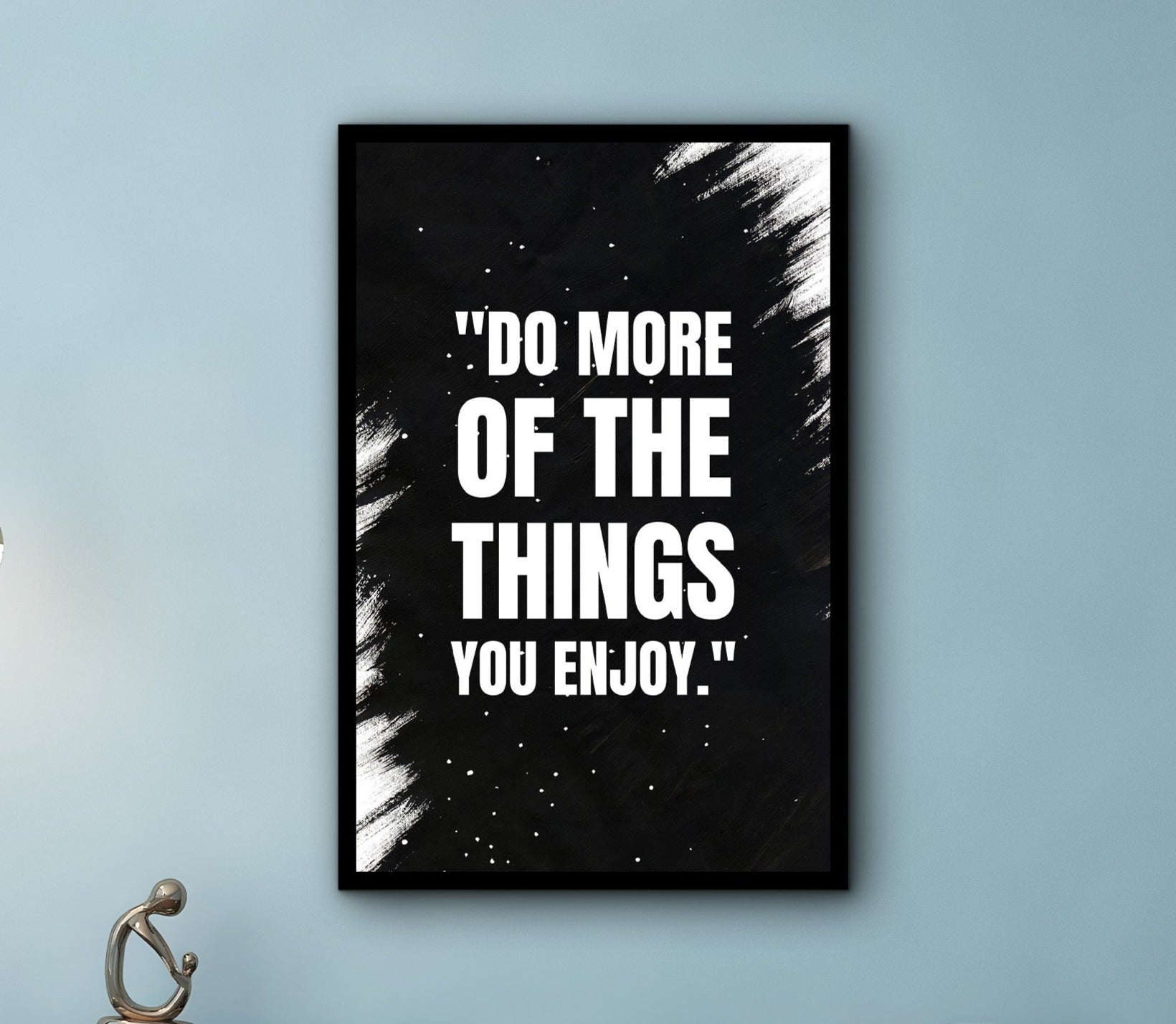 Motivational Wall Art, "Do More of The Things You Enjoy" Wall Art Canvas, Personal Growth Artwork, Wall Hanging Gift, Printed on Black Frame