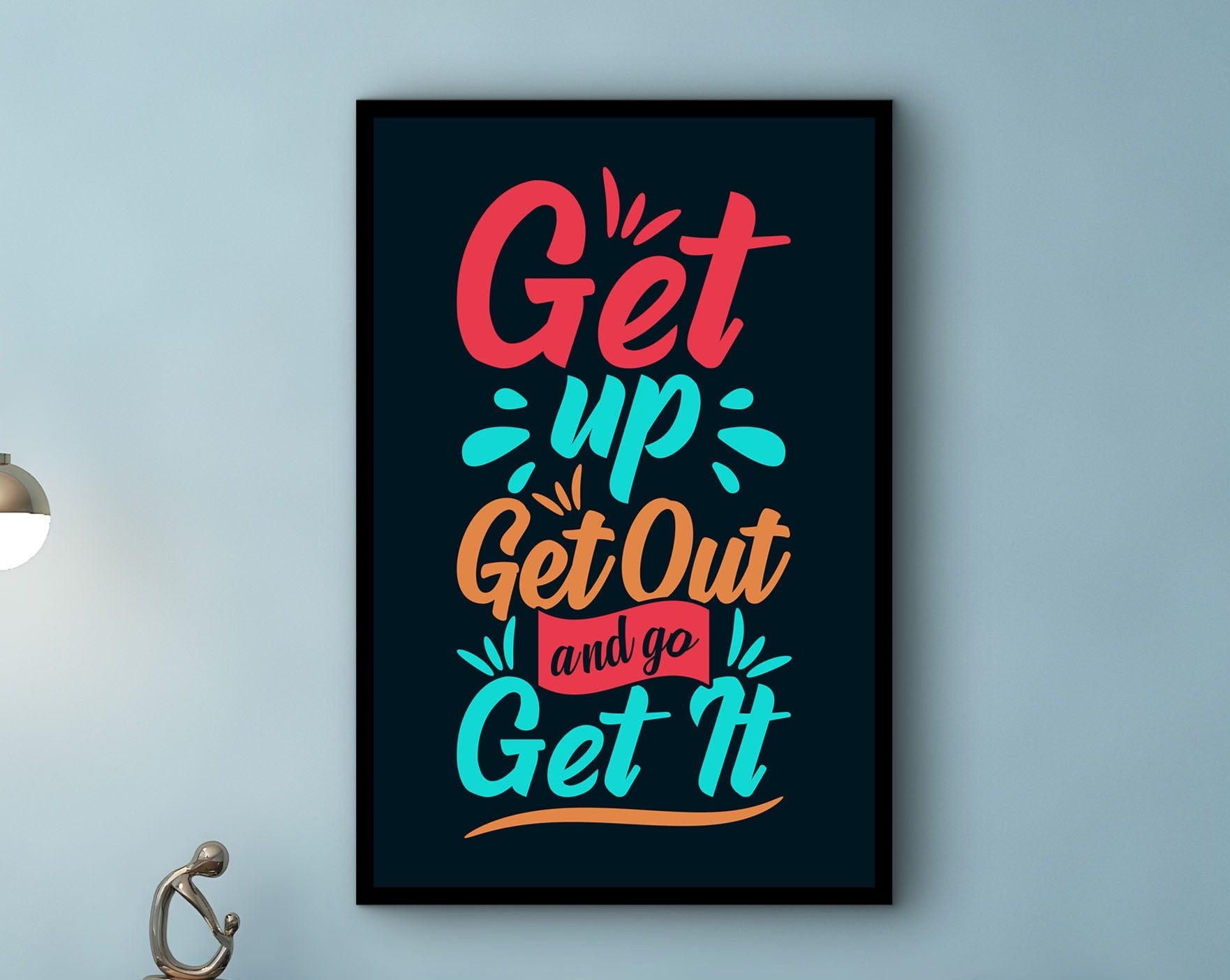 Motivational Wall Art, Get Up Get Out and Go Get It Canvas, Daily Inspiration Quotes, Ready to Hang, Gift for Her, Printed on Black Frame