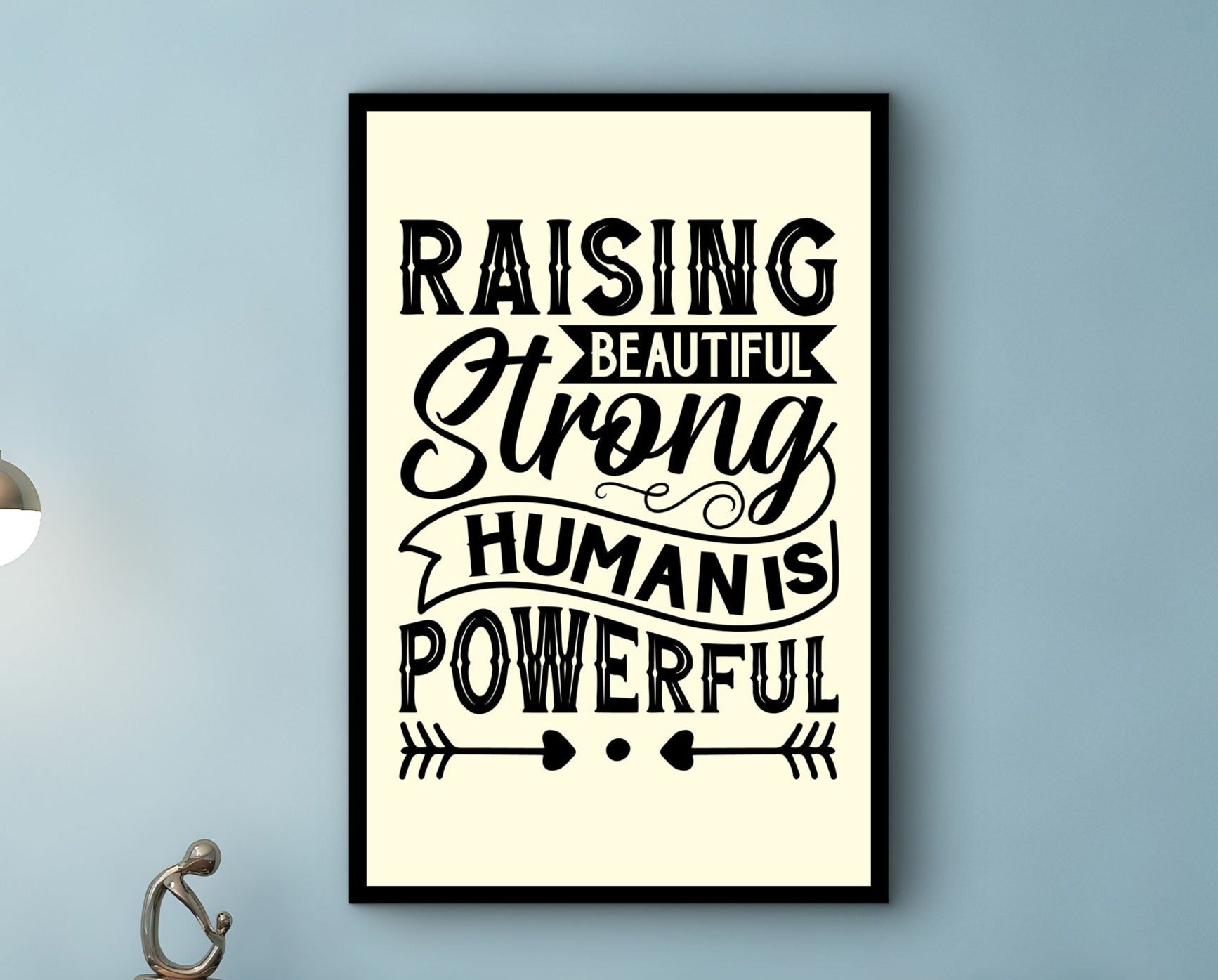 Motivational Wall Art, Raising Beautiful Strong Human is Powerful Canvas,  Ready to Hang, Strong Human Art Print, Printed on Black Frame