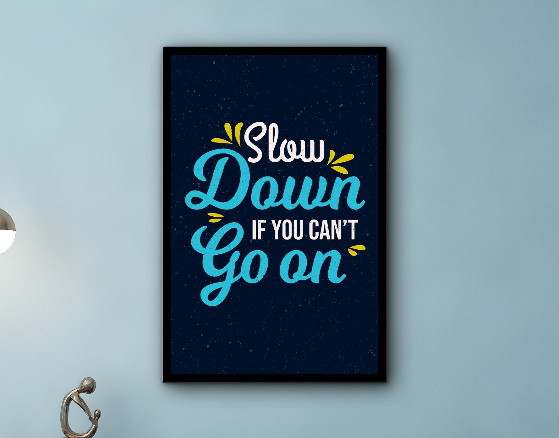 Motivational Wall Art, Slow Down If You Can't Go On Canvas, Home & Office Wall Decor, Growth Mindset Art, Quotes Art, Printed on Black Frame