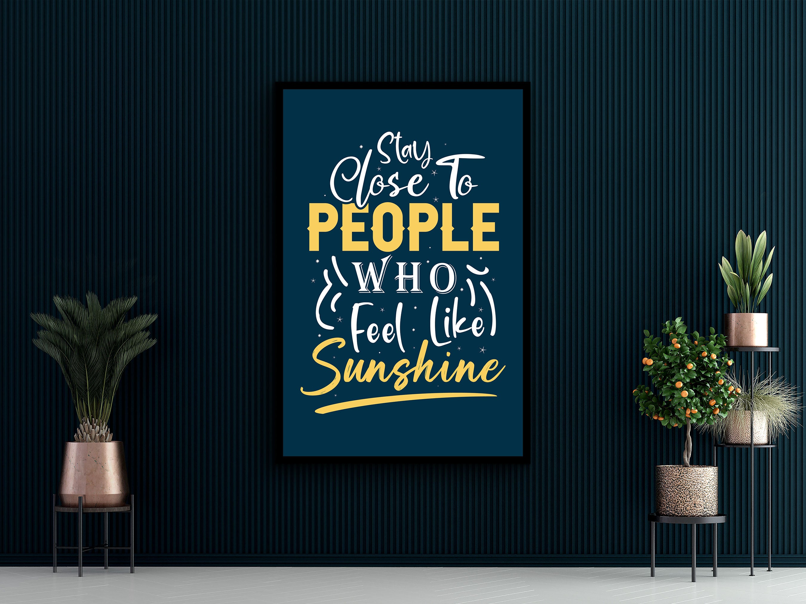 Motivational Wall Art, Stay Close to People Who Feel Like Sunshine Canvas, Modern Quotes Print Canvas, Office Decor, Printed on Black Frame