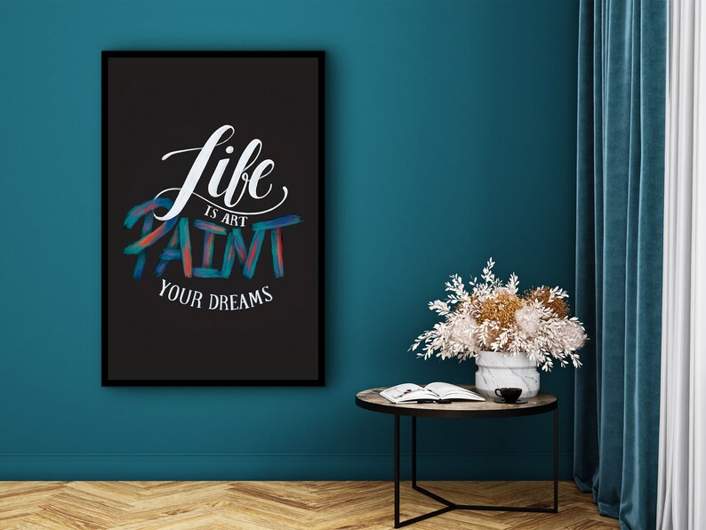 Life is Art Paint Your Dreams Canvas Wall Art, Motivational Art, Home and Office Decor, Ready to Hang, Unique Gift, Printed on Black Frame