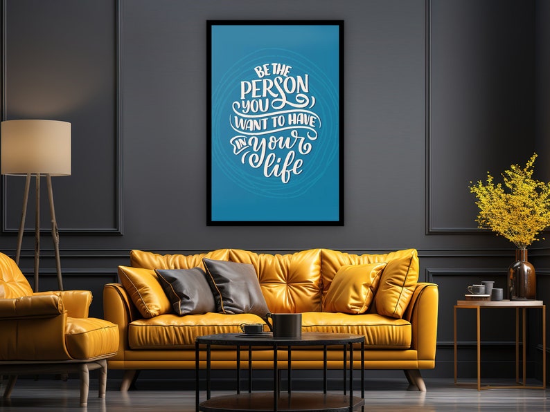 Motivational Wall Art, Be The Person Do Want To Have in Your Life Canvas, Confidence Boosters, Ready to Hanging Gift, Printed on Black Frame