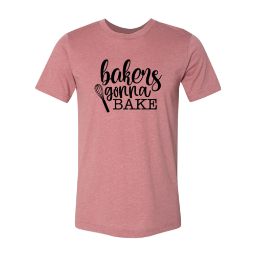 "Bakers Gonna Bake" T-shirt