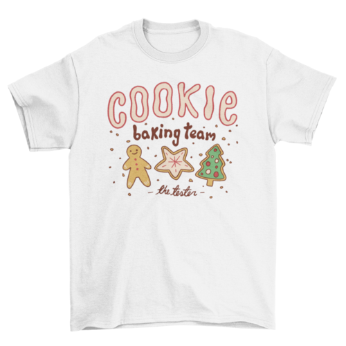 "Cookie Baking Team - The Tester" T-shirt