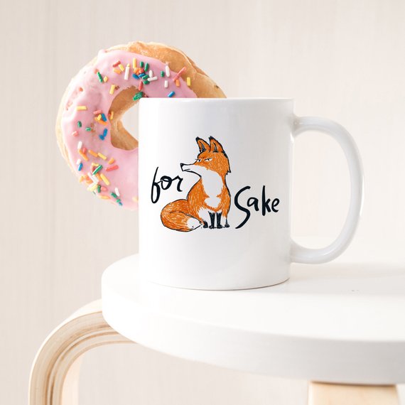 11oz Coffee Mug - For Fox Sake