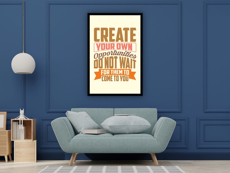 Motivation Wall Art, Create Your Own Opportunities Do Not Wait for Them to Come to You Canvas, Perfect Quotes Gift, Printed on Black Frame