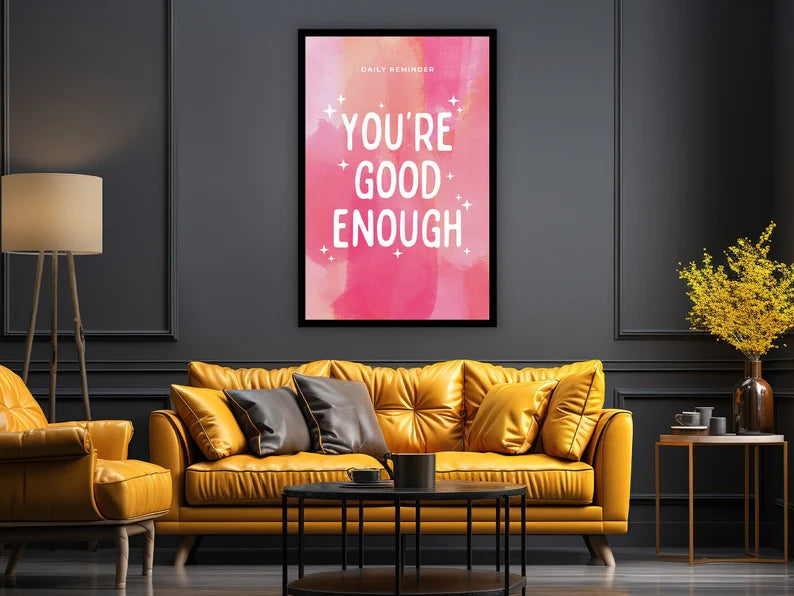 Motivational Wall Art, Daily Reminder You're Good Enough Wall Art Canvas, Home & Office Wall Decor, Ready to Hang, Printed on Black Frame