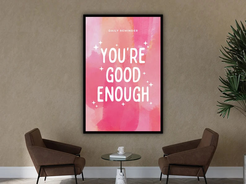 Motivational Wall Art, Daily Reminder You're Good Enough Wall Art Canvas, Home & Office Wall Decor, Ready to Hang, Printed on Black Frame